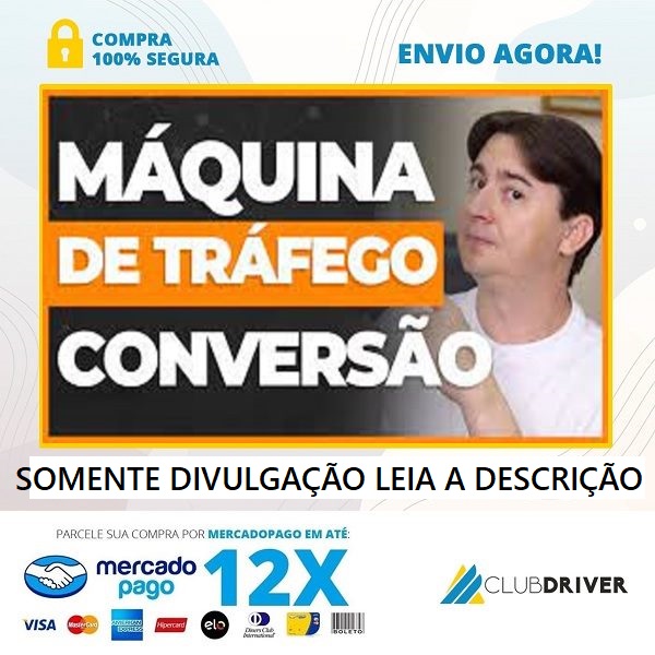 Curso MÁQUINA de Tráfego e Conversão baixar